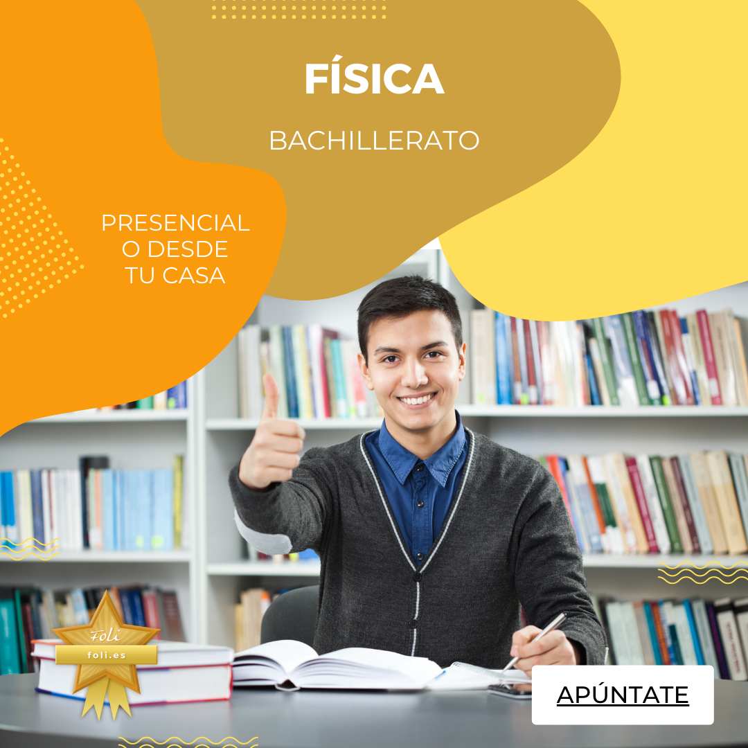 Clases particulares de Física de bachillerato